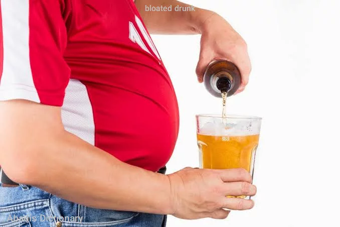 bloated drunk